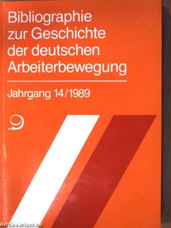 Bibliographie zur Geschichte der deutschen Arbeiterbewegung 14/1989