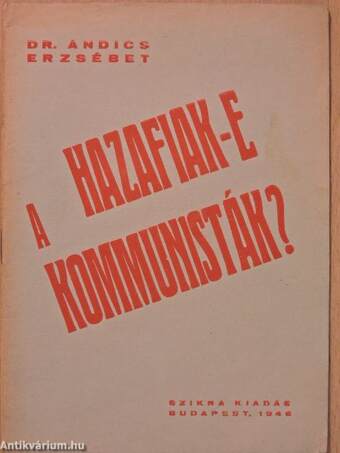 Hazafiak-e a kommunisták?