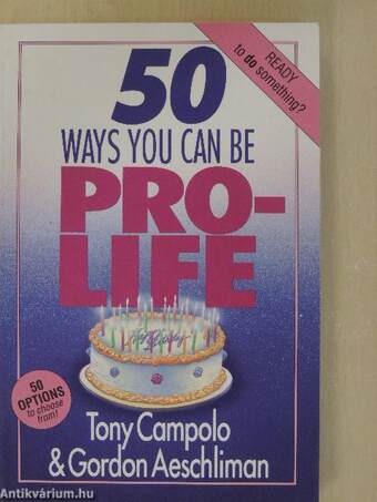 50 Ways You can be Prolife