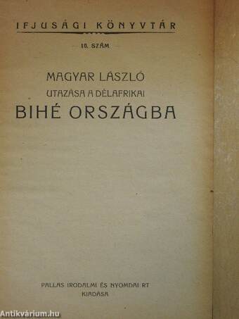 Magyar László utazása a délafrikai Bihé országba