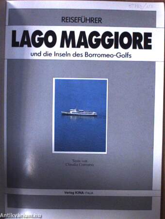 Lago Maggiore und die Inseln des Borromeo-Golfs