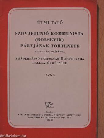 Útmutató a Szovjetunió kommunista (bolsevik) pártjának története tanulmányozásához