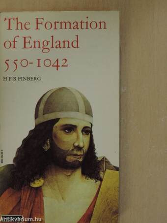 The Formation of England 550-1042