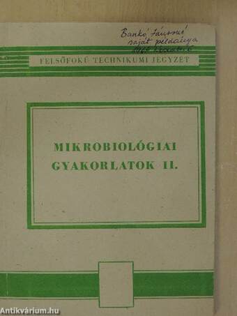 Mikrobiológiai gyakorlatok II.