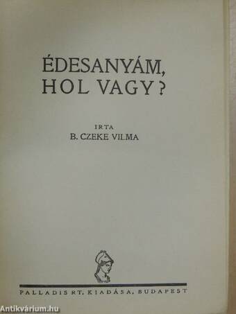 Édesanyám, hol vagy?