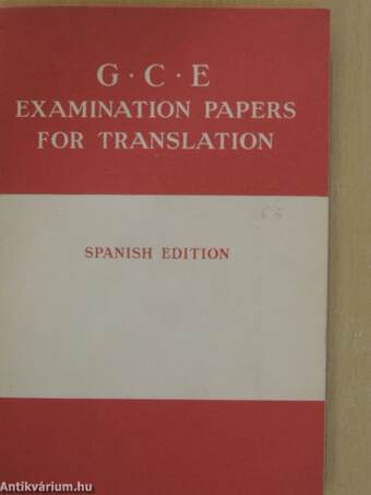 G.C.E. Examination Papers for Translation