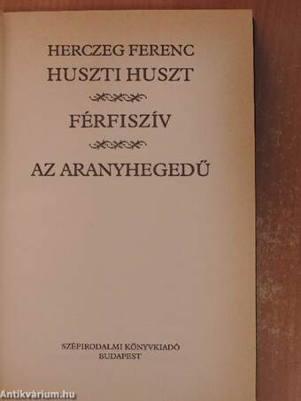 Huszti Huszt/Férfiszív/Az aranyhegedű