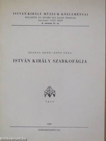 István király szarkofágja