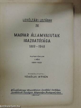 Magyar Államvasutak Igazgatósága 1869-1949 I.