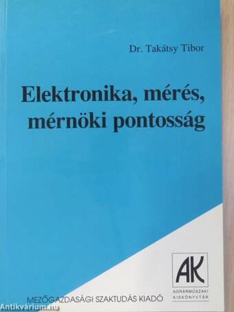 Elektronika, mérés, mérnöki pontosság