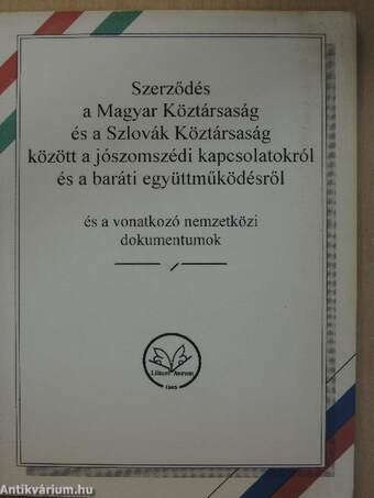 Szerződés a Magyar Köztársaság és a Szlovák Köztársaság között a jószomszédi kapcsolatokról és a baráti együttműködésről