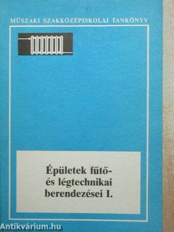 Épületek fűtő- és légtechnikai berendezései I.