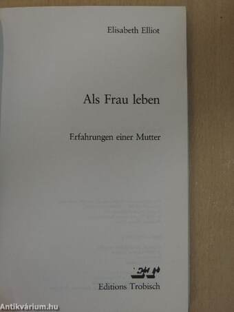 Als Frau leben