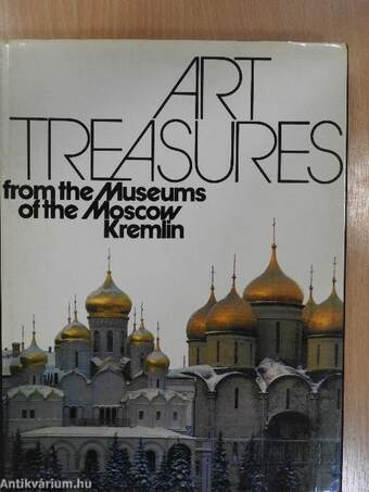 Art treasures from the Museums of the Moscow Kremlin