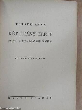 Két leány élete I-II.