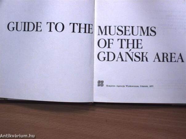 Guide to the Museums of the Gdansk Area