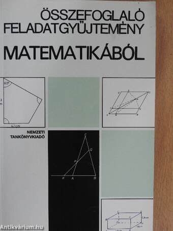 Összefoglaló feladatgyűjtemény matematikából