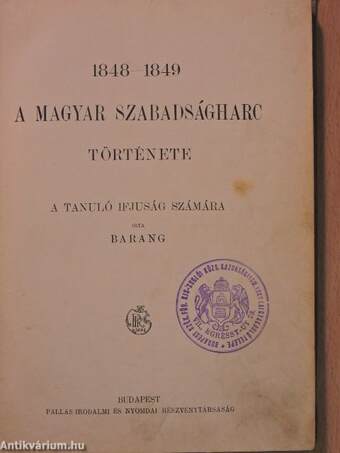 1848-1849 - A magyar szabadságharc története