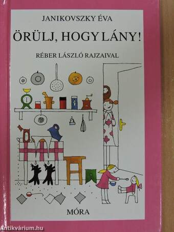 Örülj, hogy lány!