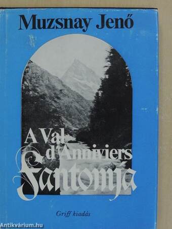 A Val d'Anniviers fantomja