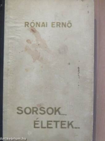 Sorsok... életek...