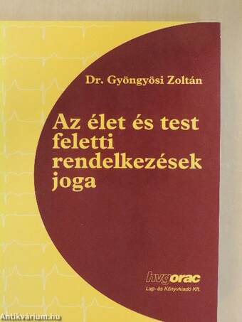 Az élet és test feletti rendelkezések joga