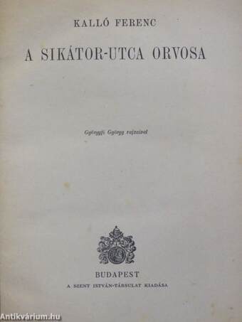 A Sikátor-utca orvosa