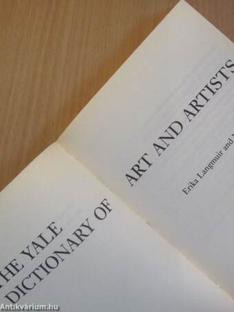 The Yale dictionary of art and artists