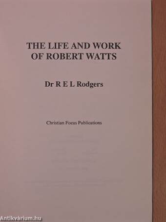 The Life and Work of Robert Watts