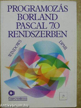 Programozás Borland Pascal 7.0 rendszerben