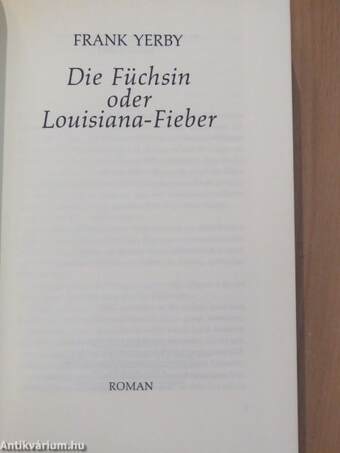 Die Füchsin oder Louisiana-Fieber