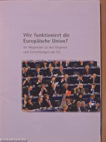 Wie funktioniert die Europäische Union?