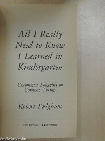 All I Really Need to Know I Learned in Kindergarten