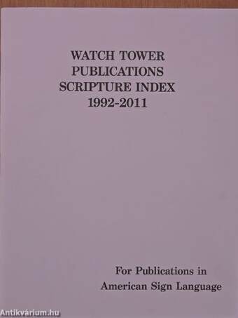 Watch Tower publications scripture index of Scriptures Explained and Scriptures Quoted 1992-2011