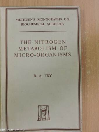 The Nitrogen Metabolism of Micro-organisms