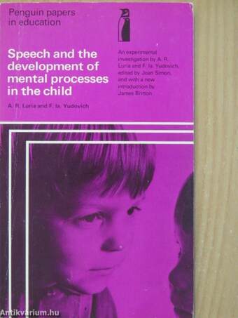 Speech and the Development of Mental Processes in the Child