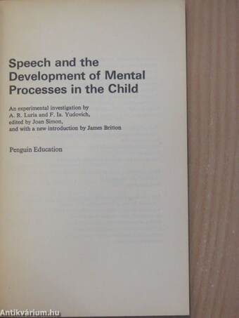 Speech and the Development of Mental Processes in the Child