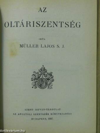 A keresztség/A bérmálás/A penitenciatartás/Az oltáriszentség