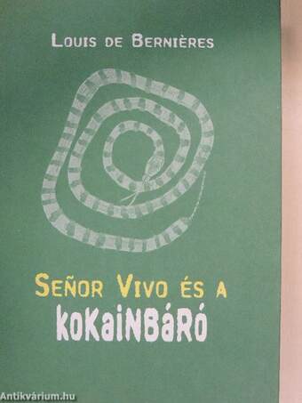 Senor Vivo és a kokainbáró