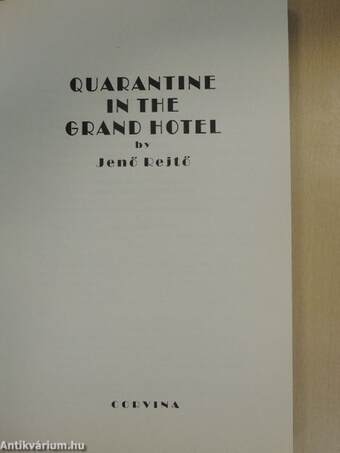 Quarantine in the Grand Hotel