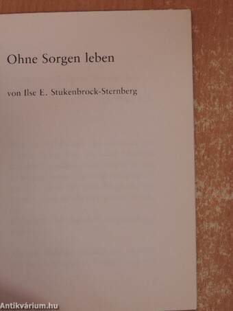 Ohne Sorgen leben