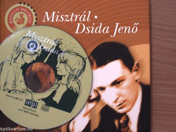 Misztrál - Dsida Jenő - CD-vel