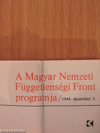 A Magyar Nemzeti Függetlenségi Front programja (minikönyv) (számozott)/A Magyar Nemzeti Függetlenségi Front programja (minikönyv) (számozott)/A Magyar Nemzeti Függetlenségi Front programja (minikönyv) (számozott)