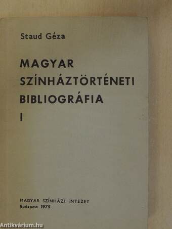 Magyar színháztörténeti bibliográfia I-II.