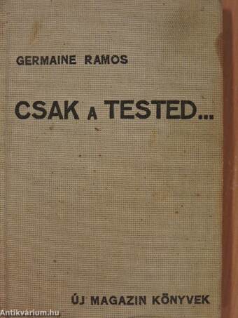 Csak a tested...