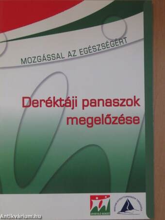 Deréktáji panaszok megelőzése