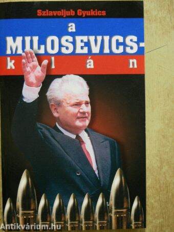 A Milosevics-klán