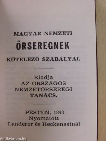 Magyar Nemzeti Őrseregnek kötelező szabályai (minikönyv)