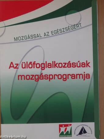 Az ülőfoglalkozásúak mozgásprogramja