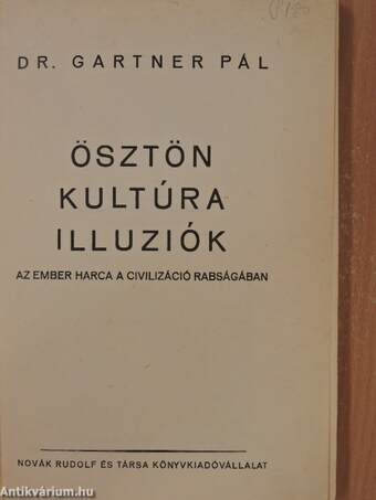 Ösztön, kultúra, illuziók